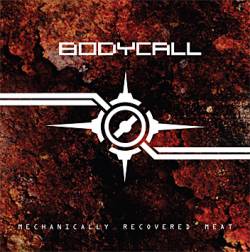 Bodycall : Mechanically Recovered Meat